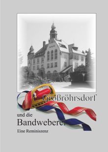 Großröhrsdorf und die Bandweberei